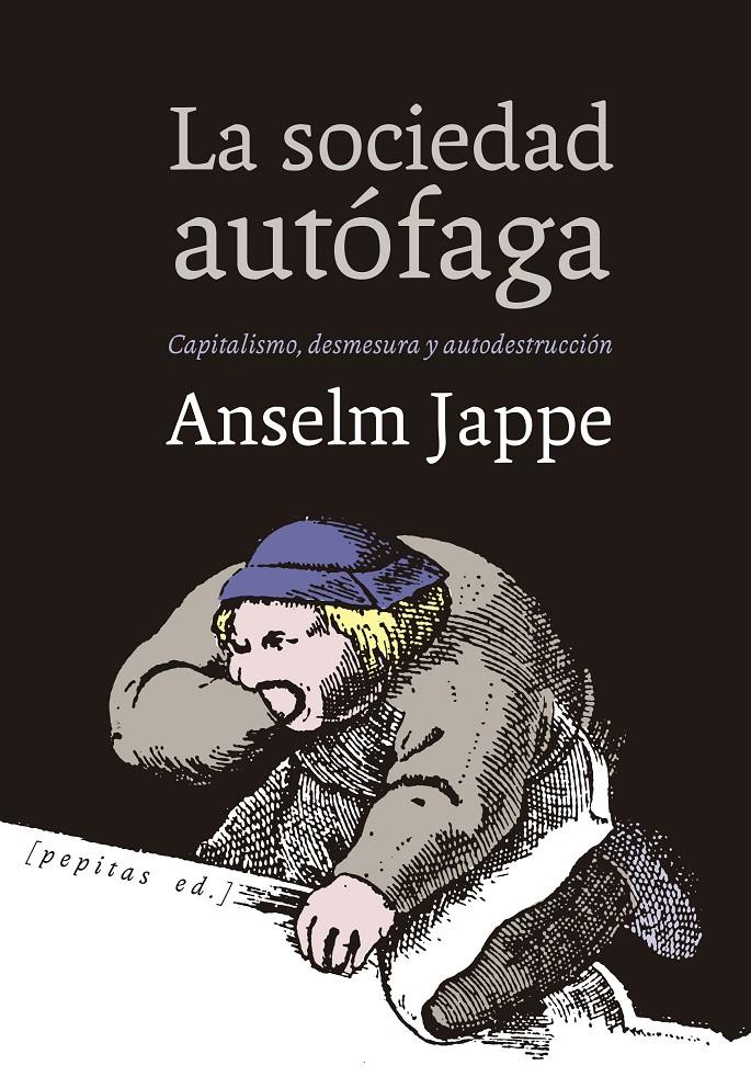 La sociedad autófaga | Jappe, Anselm | Cooperativa autogestionària