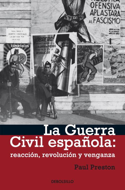 La guerra civil española: reacción, revolución y venganza | Preston, Paul | Cooperativa autogestionària