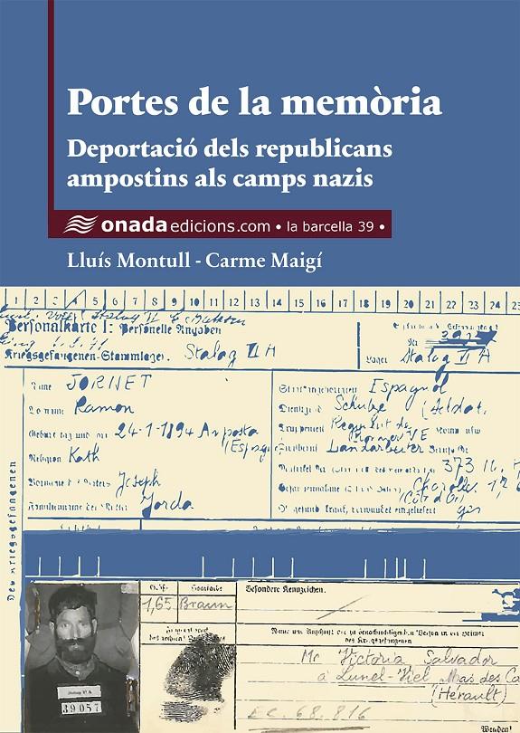 Portes de la memòria. Deportació dels republicans ampostins als camps nazis | Montull Martínez, Lluís/Maigí Canalda, Carme | Cooperativa autogestionària