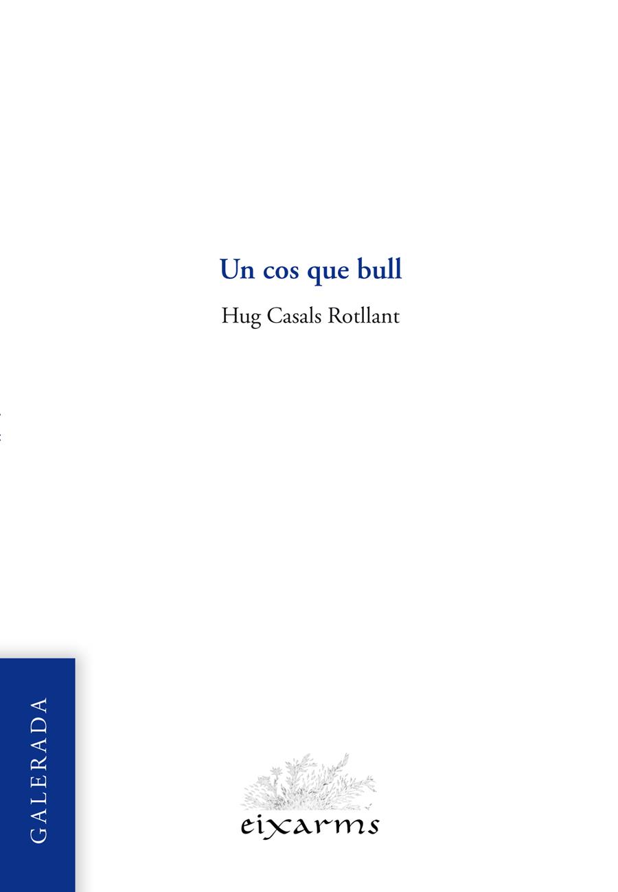 Un cos que bull | Casals Rotllant, Hug | Cooperativa autogestionària
