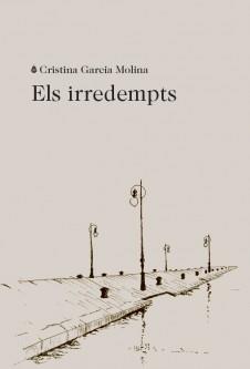 Els irredempts | García Molina, Cristina
