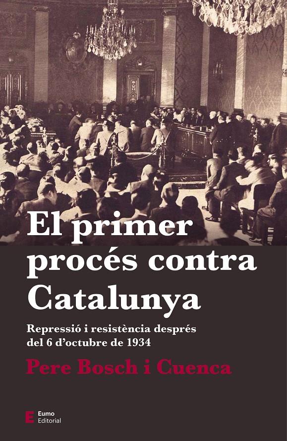 El primer procés contra Catalunya | Bosch i Cuenca, Pere | Cooperativa autogestionària
