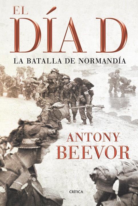 El día D. La batalla de Normandía | Beevor, Antony | Cooperativa autogestionària