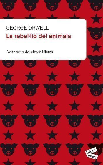 La rebel·lió dels animals | George Orwell/Orwell George State/Alexandre Dumas | Cooperativa autogestionària