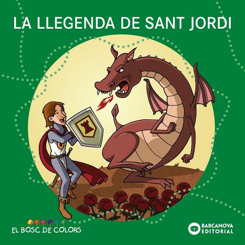 La llegenda de Sant Jordi | Baldó, Estel/Gil, Rosa/Soliva, Maria | Cooperativa autogestionària
