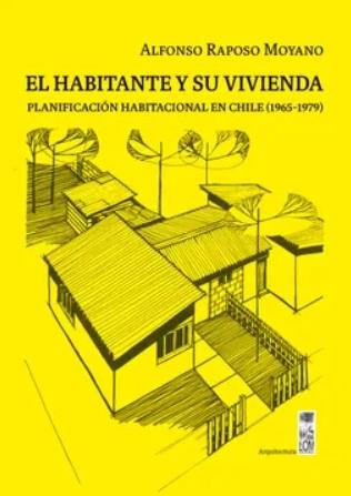 El habitante y su vivienda | Raposo Moyano, Alfonso | Cooperativa autogestionària