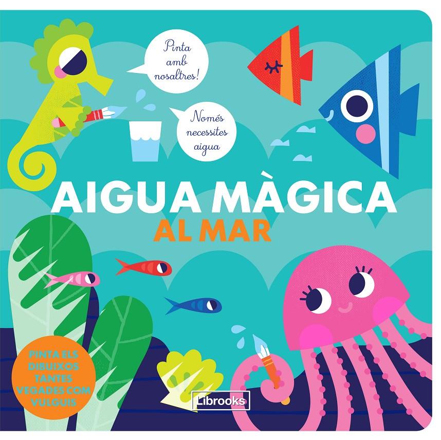 Aigua màgica al mar | Studio ImageBooks/Faria, Kim | Cooperativa autogestionària