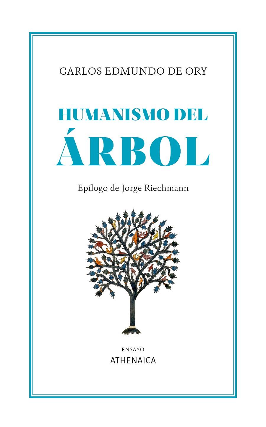 Humanismo del árbol | de Ory, Carlos Edmundo | Cooperativa autogestionària