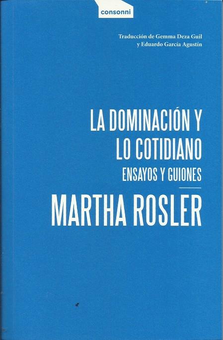 La dominación y lo cotidiano | Martha Rosler | Cooperativa autogestionària