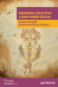 Memoria colectiva como deber social | Roberto Bergalli, Iñaki Rivera | Cooperativa autogestionària
