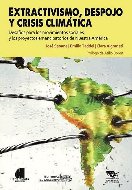 Extractivismo, despojo y crisis climática | VVAA | Cooperativa autogestionària