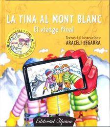 La Tina al Mont Blanc | SEGARRA ROCA, ARACELI | Cooperativa autogestionària