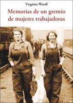 Memorias de un gremio de mujeres trabajadoras | Woolf, Virginia | Cooperativa autogestionària