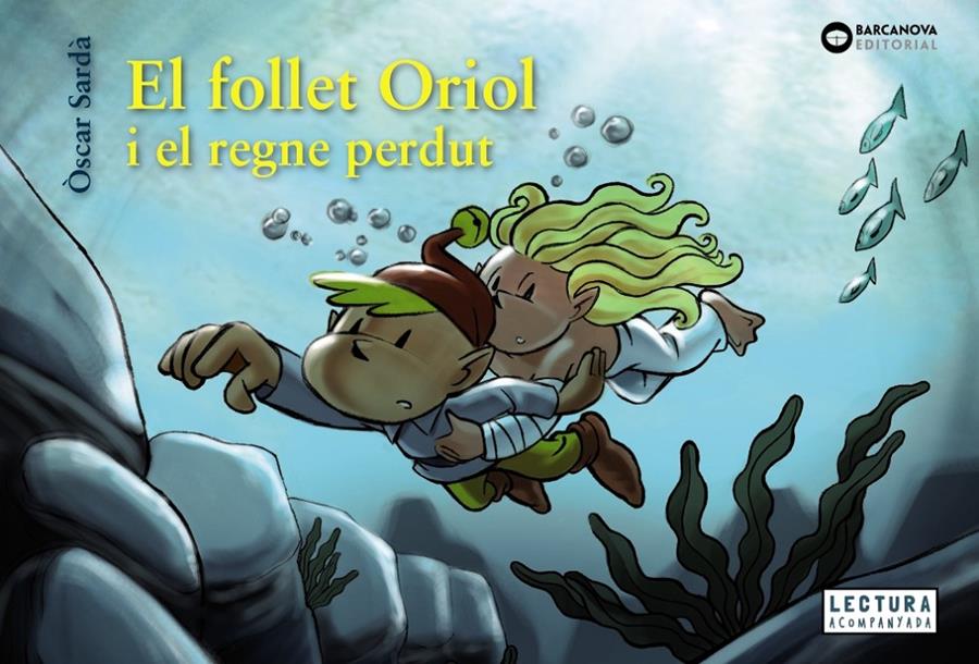 El follet Oriol i el regne perdut | Sardà, Òscar