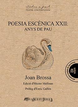 Poesia escènica XXII: Anys de pau | Brossa, Joan | Cooperativa autogestionària