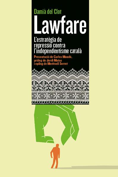 Lawfare. L'estratègia de repressió contra l'independentisme català | del Clot Trias, Damià | Cooperativa autogestionària