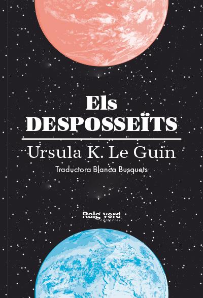 Els desposseïts | K. Le Guin, Ursula | Cooperativa autogestionària