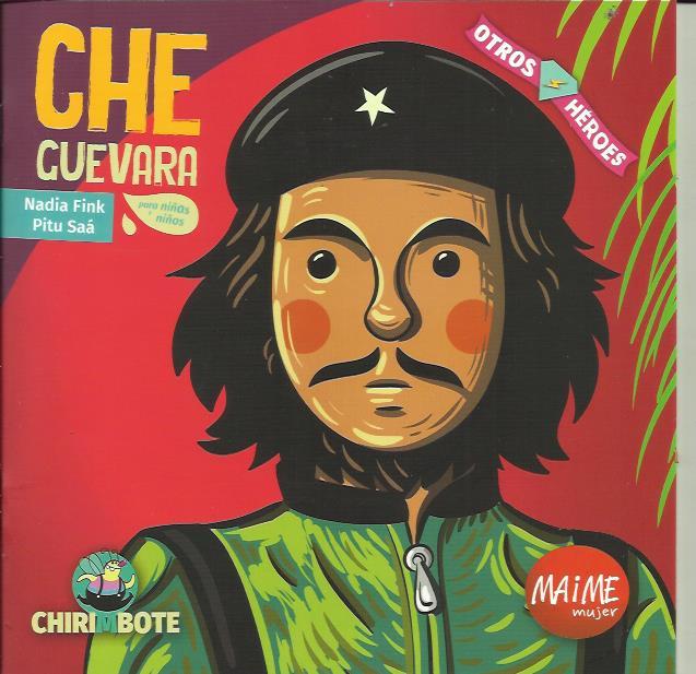 Che Guevara - Otros Héroes | Fink, Nadia / Saá, Pitu | Cooperativa autogestionària