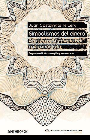 Simbolismos del dinero | Castaingts Tellery, Juan | Cooperativa autogestionària
