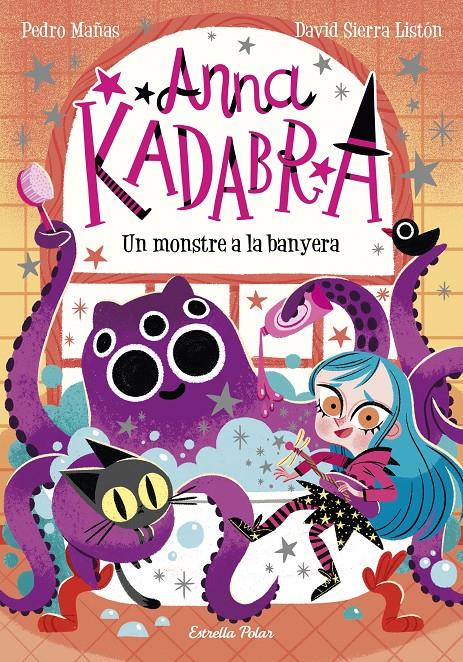 Anna Kadabra 3. Un monstre a la banyera | Mañas, Pedro; Sierra Listón, David | Cooperativa autogestionària