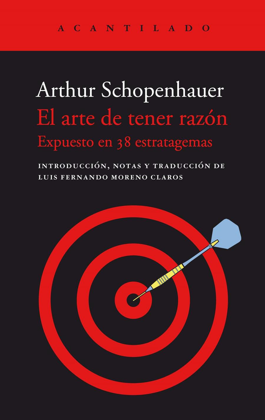 El arte de tener razón | Schopenhauer, Arthur | Cooperativa autogestionària