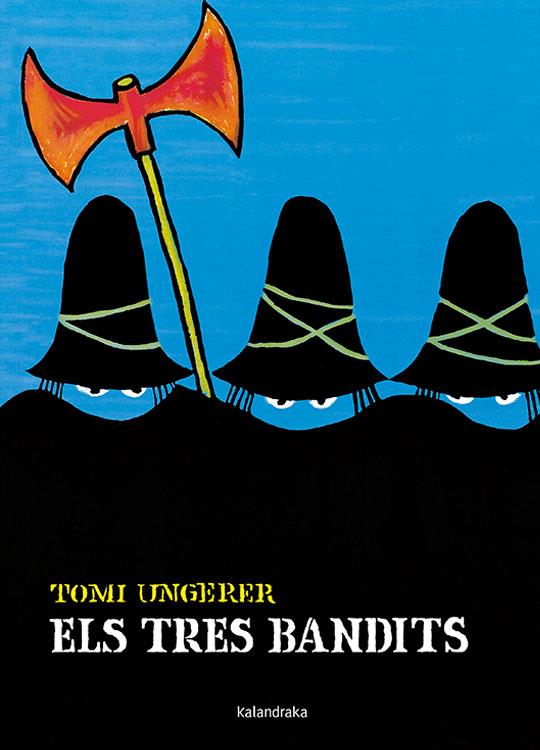Els tres bandits | Ungerer, Tomi | Cooperativa autogestionària