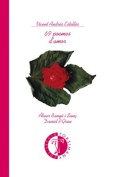 69 poemes d'amor | Estellés, Vicent Andrés | Cooperativa autogestionària