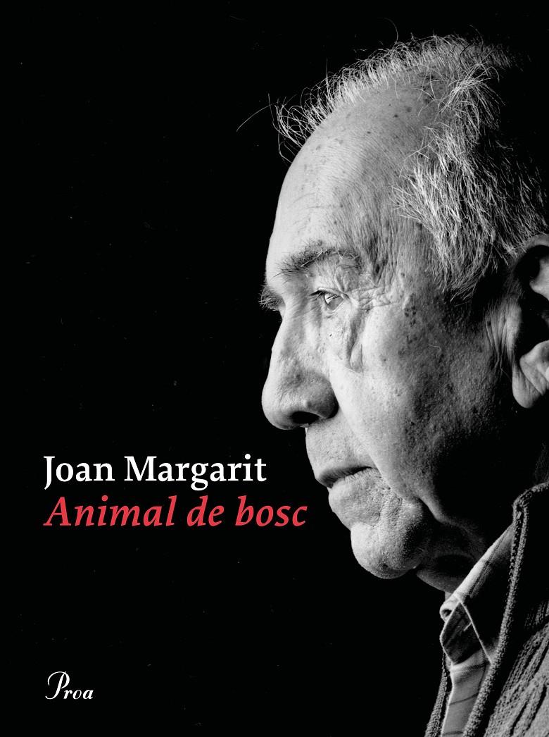 Animal de bosc | Margarit, Joan | Cooperativa autogestionària
