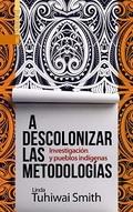 A descolonizar las metodologías | Tuhiwai Smith, Linda