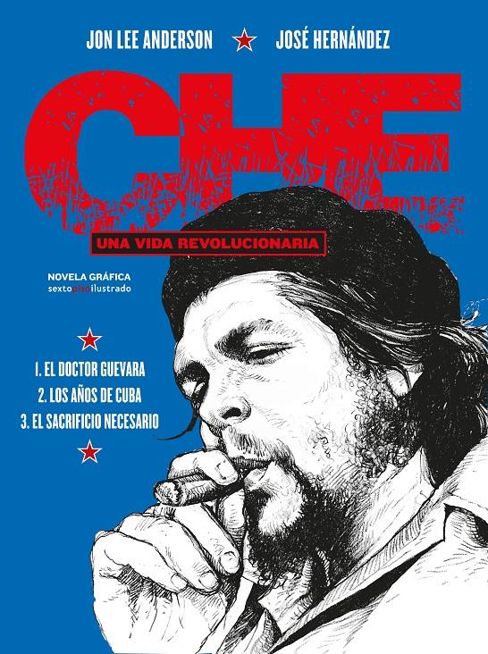 Che. Una vida revolucionaria (Integral) | Anderson, Jon Lee/Hernández, José | Cooperativa autogestionària