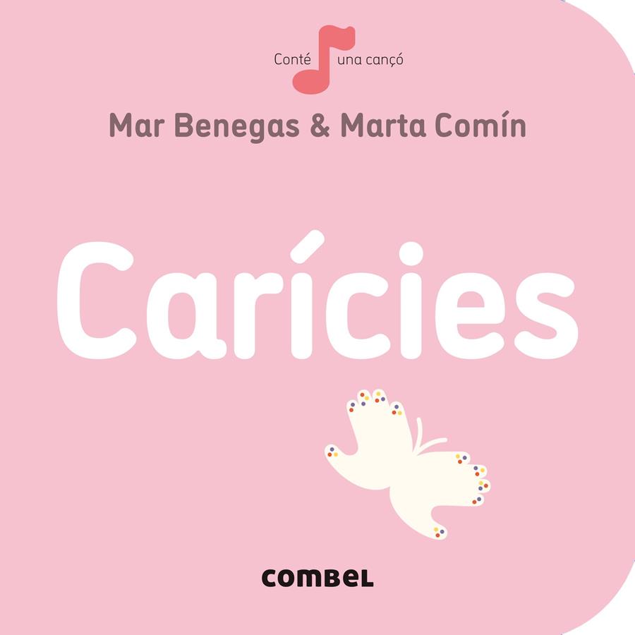 Carícies | Benegas Ortiz, María del Mar | Cooperativa autogestionària