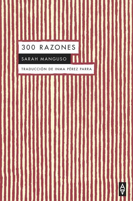 300 razones | Manguso, Sarah | Cooperativa autogestionària