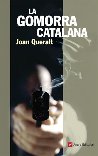 La Gomorra catalana | Queralt Domènech, Joan | Cooperativa autogestionària