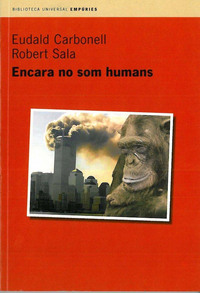 Encara no som humans | Robert Sala Ramos | Eudald Carbonell | Cooperativa autogestionària