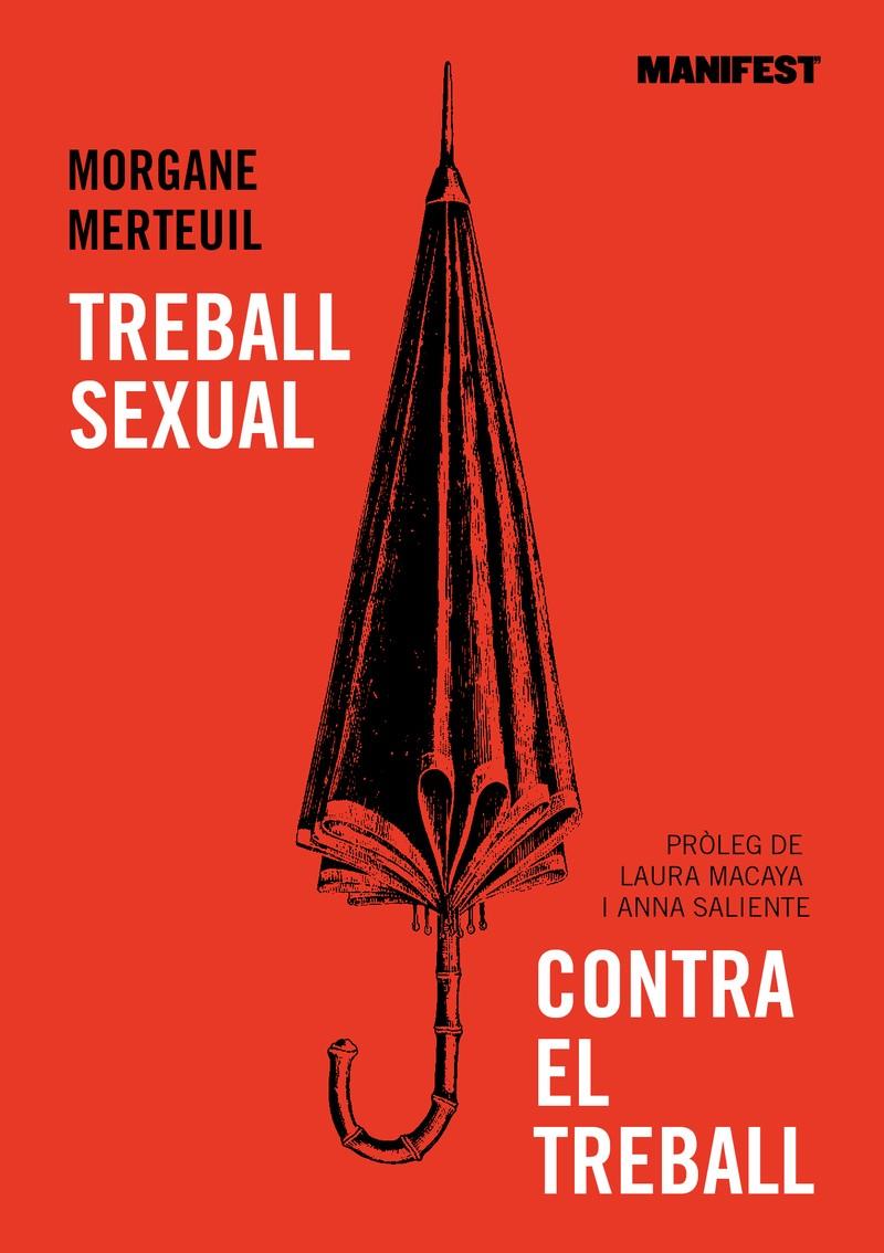 Treball sexual contra el treball | Merteuil, Morgane | Cooperativa autogestionària