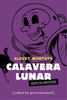 Calavera Lunar | MONTEYS, ALBERT | Cooperativa autogestionària