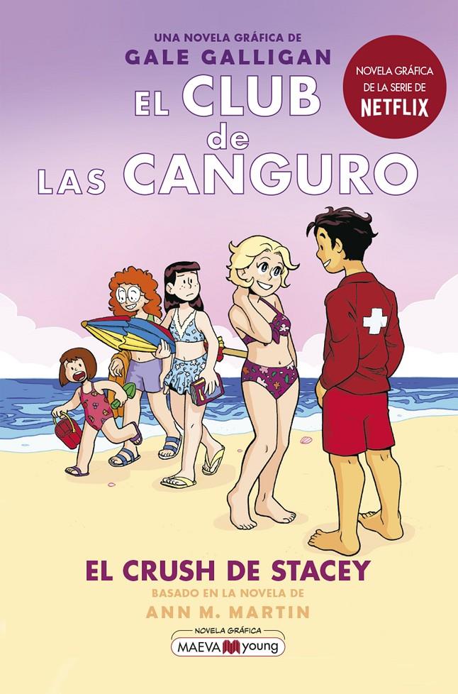 El Club de las Canguro 7: El crush de Stacey | Galligan, Gale | Cooperativa autogestionària