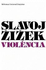 Violència | Zizek, Slavoj | Cooperativa autogestionària