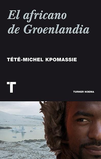 El africano de Groenlandia | Kpomassie, Tété-Michel | Cooperativa autogestionària