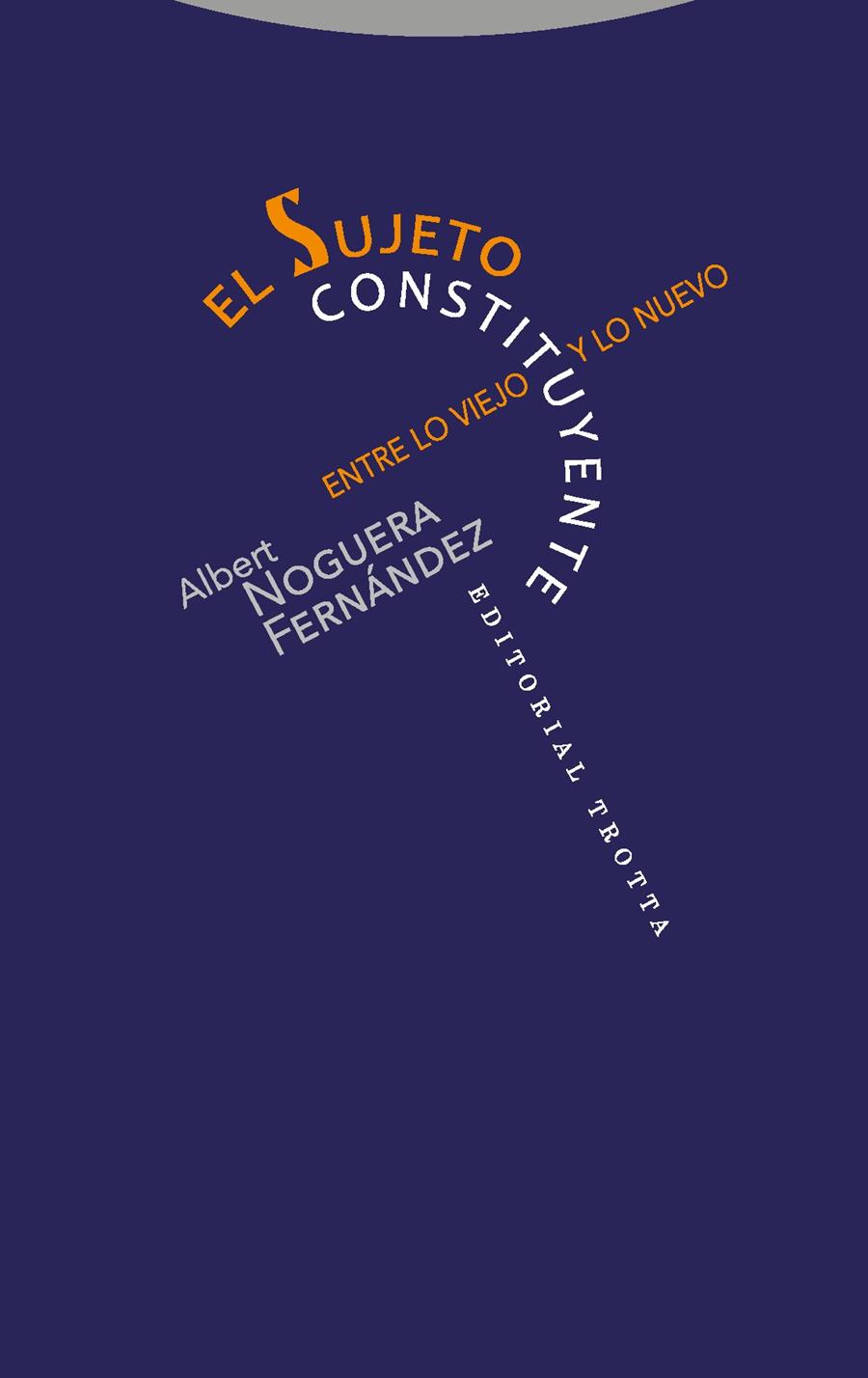 El sujeto constituyente | Noguera Fernández, Albert | Cooperativa autogestionària
