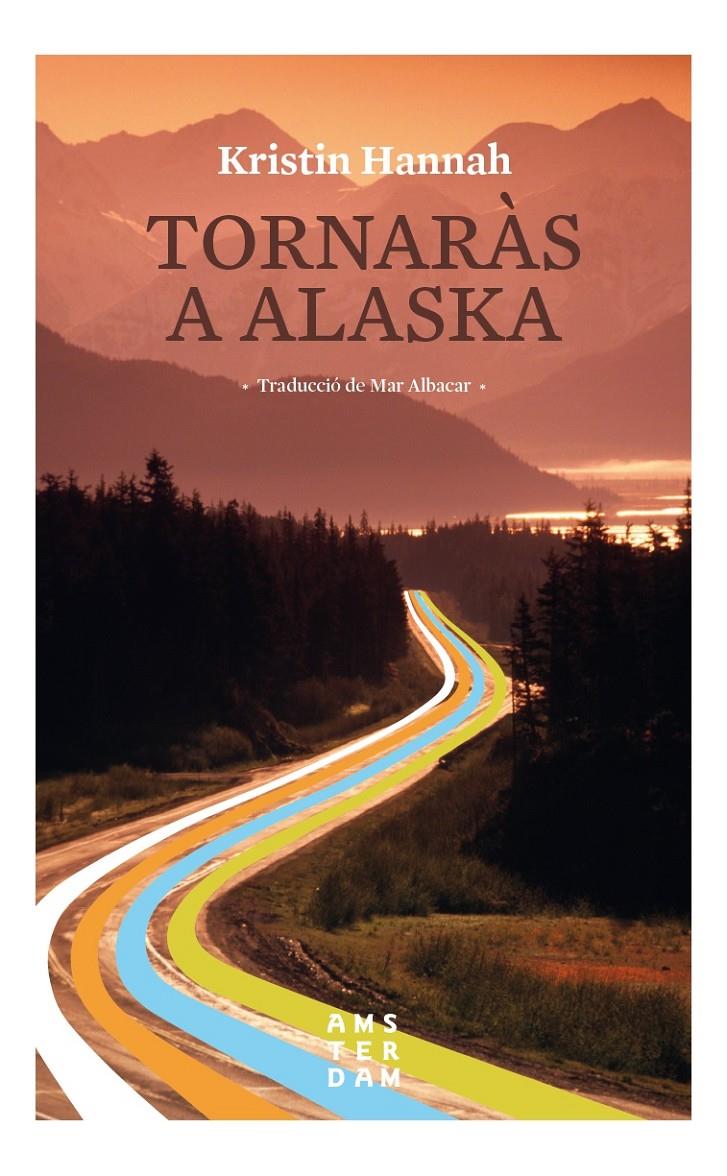 Tornaràs a Alaska | Hannah, Kristin | Cooperativa autogestionària