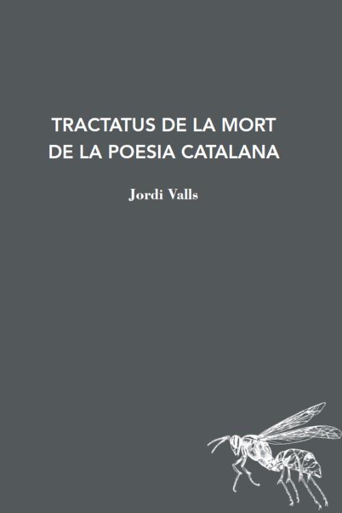 Tractatus de mort de la poesia catalana | Valls, Jordi | Cooperativa autogestionària