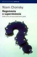 Hegemonia o supervivència. EUA a la recerca del domini global | Chomsky, Noam | Cooperativa autogestionària