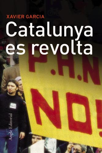 Catalunya es revolta | Garcia, Xavier | Cooperativa autogestionària