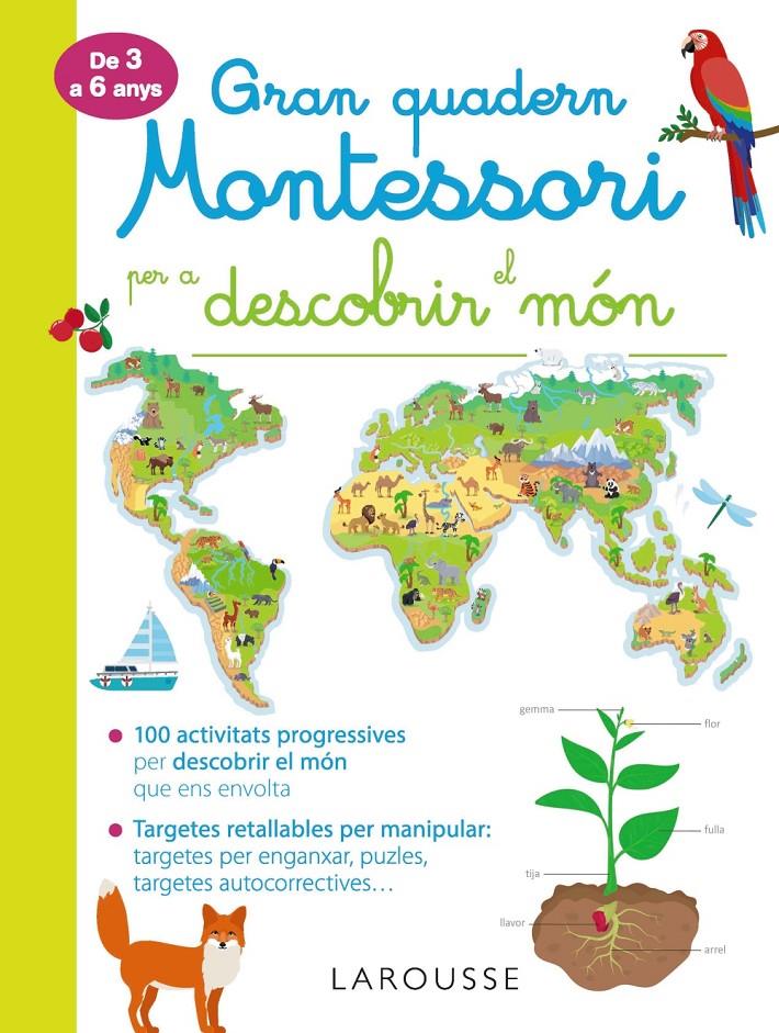 Gran quadern Montessori per a descobrir el món | Larousse Editorial | Cooperativa autogestionària