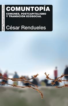 Comuntopía | Rendueles, César