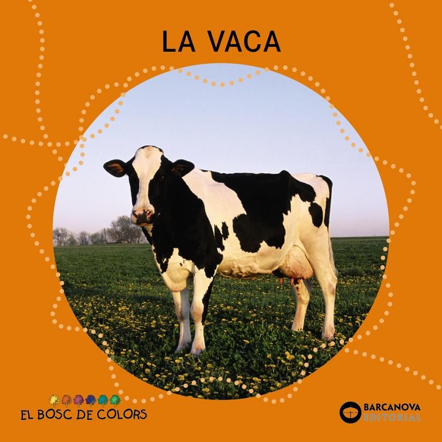 La vaca | Baldó, Estel/Gil, Rosa/Soliva, Maria | Cooperativa autogestionària