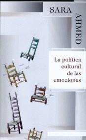 La política cultural de las emociones | Ahmed, Sara | Cooperativa autogestionària