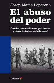 El abuso del poder | Loperena, Josep Maria | Cooperativa autogestionària