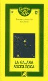 La galaxia sociológica | Álvarez Uría, F.; Varela, J. | Cooperativa autogestionària